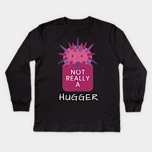 Not really a hugger, cute sea urchin Kids Long Sleeve T-Shirt